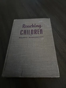 Reaching Children - Mildred Morningstar - Moody Press 1944 - Imagen 1 de 15