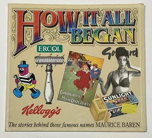 How It All Began The Stories Behind Those Famous Names Brands by Maurice Baren - Picture 1 of 5