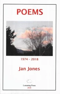 JAN JONES Poems 1974-2018 2018 SC Book - Foto 1 di 1