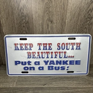 Vintage "Keep the South Beautiful Put A Yankee On A Bus" Metal Sign - Picture 1 of 6