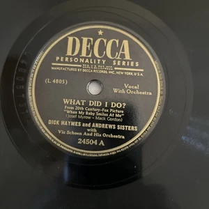 DICK HAYMES ANDREWS SISTERS-WHAT DID I DO?/ I'D LOVE TO CALL YOU MY SWEETHEART - Picture 1 of 12