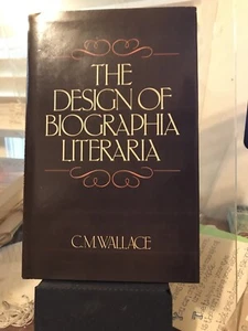 By Catherine M. Wallace - The Design of Biographia Literaria (1983-04-16) [Hardc - Imagen 1 de 1