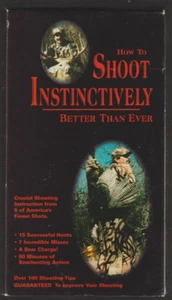 Shoot Instinctively Better Than Ever Bow Hunting VHS - Picture 1 of 3