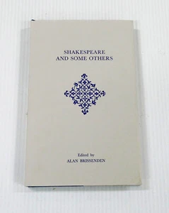 Shakespeare and Some Others Essays on Shakespeare & Contemporaries Brissenden HC - Picture 1 of 3