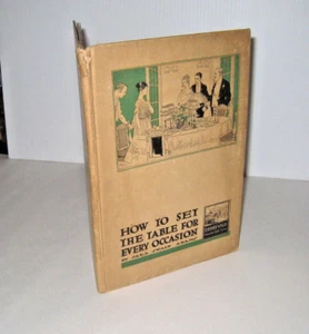 1918 How To Set The Table For Every Occasion Derryvale Irish Linen Cleveland - Picture 1 of 12