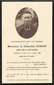 RELIGIOSA IMAGE PIEUSE FAIRE PART DE DECES CHANOINE RIBAN 1934 CURÉ ST SAUVEUR - Picture 1 of 2