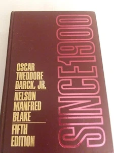 Since 1900 : A History of the United States in Our Times by Nelson M. Blake... - Picture 1 of 6