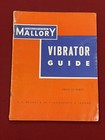 Livre ancien Catalogue VIBRATOR GUIDE Mallory Radio TSF