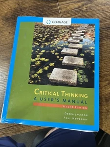 Critical Thinking : A User's Manual by Debra Jackson and Paul Newberry (2015,... - Picture 1 of 6