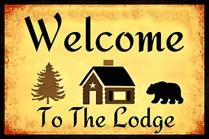*WELCOME TO LODGE* METALLSCHILD 8X12 RUSTIKALES KABINENDEKOR BÄR KIEFER KEGELPROTOKOLL - Bild 1 von 1