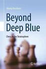 Beyond Deep Blue: Chess in the Stratosphere by Monty Newborn (English) Paperback