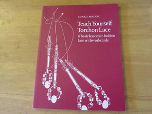 TEXT BOOK - TEACH YOURSELF TORCHON LACE BY EUNICE ARNOLD 1983 - Picture 1 of 1