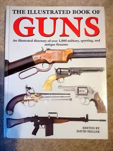 The Illustrated Book of Guns Coffee Table Book-Directory of Over 1000 Firearms - Picture 1 of 13