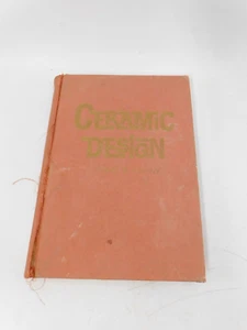 Ceramic Design Textbook Hardcover By John B. Kenny Seventh Printing 1971 - Imagen 1 de 8