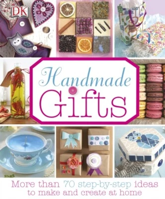 Handmade gifts : More than 70 step by step ideas to make and create at home, DK, - Image 1 of 2
