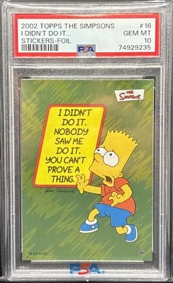 2002 THE SIMPSONS STICKERS BART I DIDN'T DO IT. #16 CARD PSA 10 LOW POP - Image 1 of 3