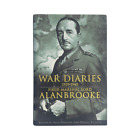 War Diaries 1939-1945 Field Marshal Lord Alan Brooke; Danchev, Alex & Todman