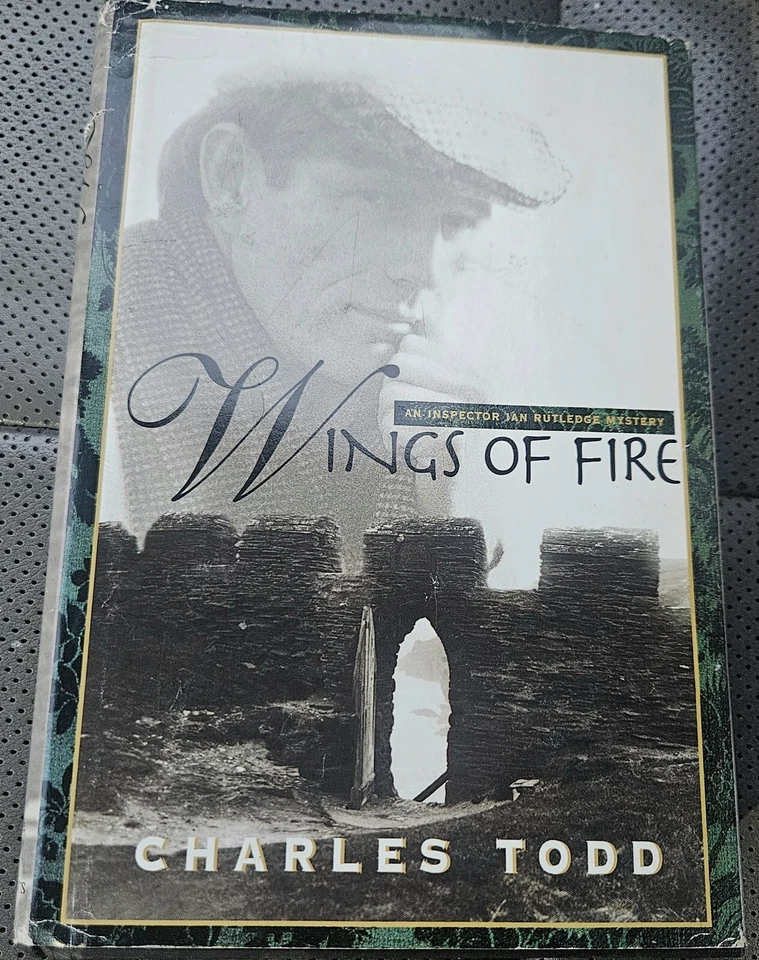 Wings of Fire (Ian Rutledge Mysteries) by Todd, Charles (1998 First Edition) HC - Image 1 of 1