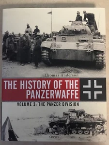 The History of the Panzerwaffe Volume 3 by Thomas Anderson 2020 - Picture 1 of 14