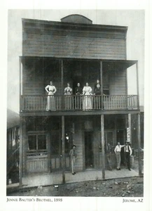 *AZ Postcard-"Jennie Bauter's Brothel, 1898"   *Jerome, AZ.-  *{C100} - Picture 1 of 2