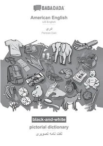 American English - Persian Dari (in arabic script), pictorial dictionary, BW: BA - Picture 1 of 1