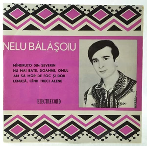 NELU BALASOIU - Mîndruțo Din Severin / Nu Mai Bate Doamne Omul / .. - 7" Romania - Picture 1 of 7