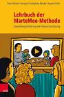 Lehrbuch der MarteMeo-Methode: Entwicklungsf?rderung mit Videounterst?tzung by P