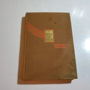 I Take it Back Margaret Fishback ,1935 1st/1st E.P. Dutton Hardcover Gedichte selten - Bild 1 von 10