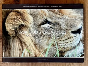 ASK GOD'S CREATURES AND THEY WILL TEACH YOU Hardcover Book SIGNED Shannon Skokos - Bild 1 von 24