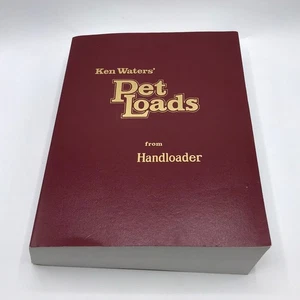 Ken Waters Pet Loads From Handloader Hunting Recreation Ammunition Procedures - Picture 1 of 14