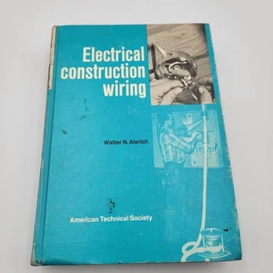 Electrical Construction Wiring by Walter N. Alerich Hardcover 1973 - Picture 1 of 6