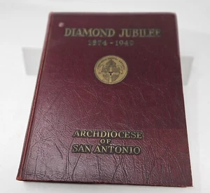 Libro De Colección Arquidiócesis de San Antonio Jubileo de Diamante 1874-1949 Católico - Imagen 1 de 4