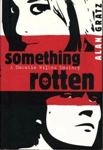 Something Rotten (Horatio Wilkes Mystery) by Gratz, Alan M. SIgned by Author - Picture 1 of 4