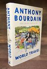WORLD TRAVEL by Anthony Bourdain & Laurie Woolever UNREAD hb 1st Print! AS NEW!