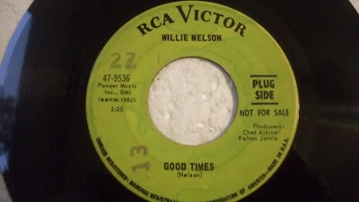 WILLIE NELSON  - GOOD TIMES / DON'T YOU EVER GET TIRED - RCA 9536 NM 1968 PROMO - Image 1 of 2