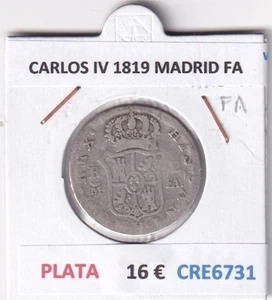 CRE6731 MONEDA ESPAÑA CARLOS IV 1819 MADRID FA PLATA - Imagen 1 de 2
