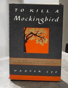 SIGNED ~ To Kill a Mockingbird by Harper Lee (1999) 40th Anniversary Edition - Picture 1 of 17