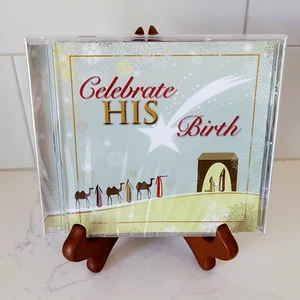 Celebrate His Birth 2010 CD Christmas Songs Lifeway NEW SEALED - Picture 1 of 5