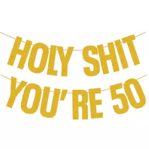 Holy Sh*t You're 50 Glittery Gold Banner 50th Birthday Decoration Bunting - Picture 1 of 2
