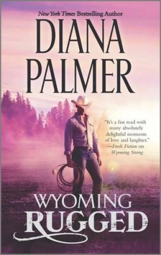 Wyoming Rugged: A Western Romance (Wyoming Men) By Palmer, Diana - VERY GOOD - Image 1 of 1