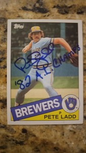 PETE LADD autograph baseball card 1985 Topps #471 signed Milwaukee Brewers auto