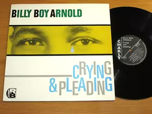 UK MONO CHICAGO BLUES LP - BILLY BOY ARNOLD - CHARLY 1016 - "CRYING & PLEADING" - Imagen 1 de 3