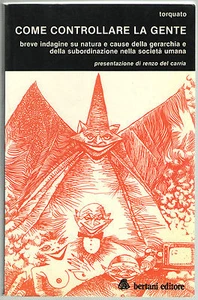 Torquato COME CONTROLLARE LA GENTE Beratni 1979 politica - Foto 1 di 1