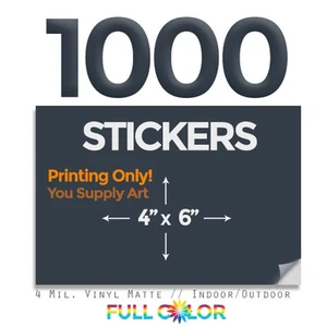 1000 pegatinas de vinilo de calidad personalizada; solo impresión + envío gratuito (4"" x 6") - Imagen 1 de 1