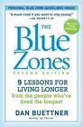 The Blue Zones 2nd Edition: 9 Lessons for Living Longer From the People Who've L