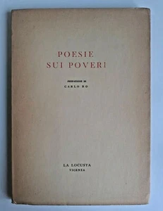 POESIE SUI POVERI - PREFAZIONE DI CARLO BO - LA LOCUSTA VICENZA - 1959 - Foto 1 di 5