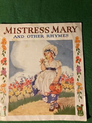 MISTRESS MARY AND OTHER RYHMES CHILDREN S BOOK 1950' S Foto 1 de 4