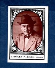 #15 GEORGE STALLINGS ~ 1914 "Miracle" Boston Braves commemorative (1980 TCMA)