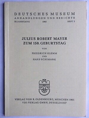Klemm Schimank Julius Robert Mayer Zum 150. Geburtstag 1965 Energieprinzip • 3.50€