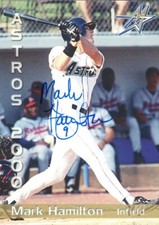 2000 Martinsville Astros MARK HAMILTON Signed Card autograph AUTO HURST, TX